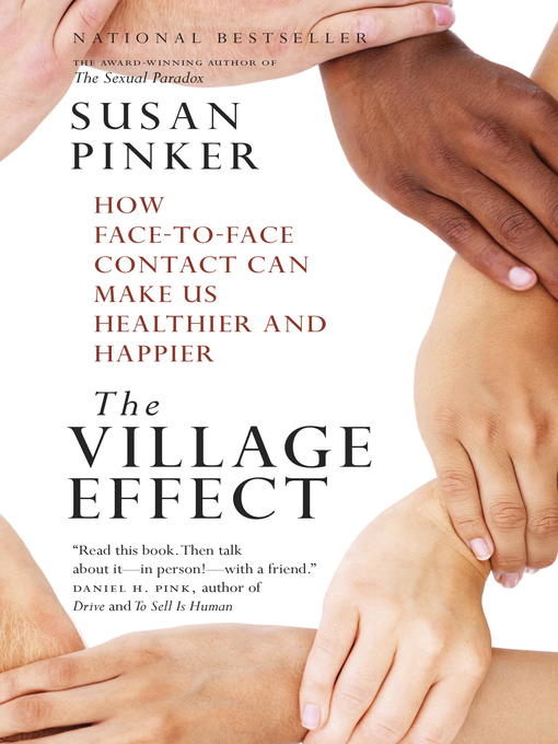 Title details for The Village Effect by Susan Pinker - Available